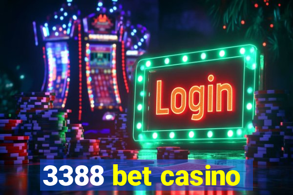 3388 bet casino